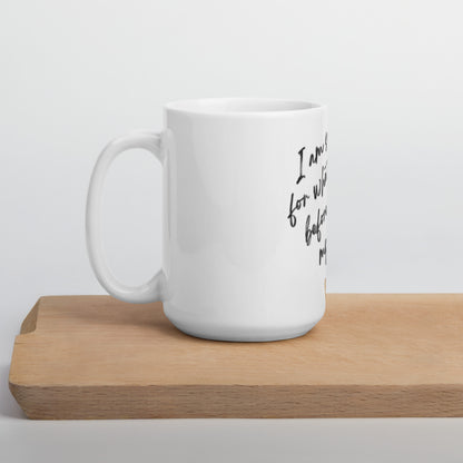 “I’m sorry for whatever I said before my coffee” Mug